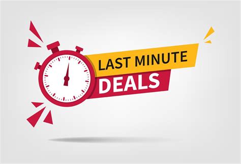 Last Minute Deals .